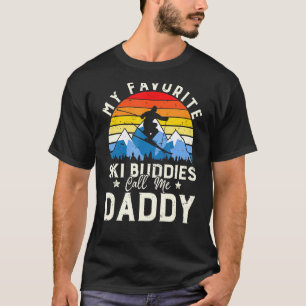 Mens My Favourite Ski Buddies Call Me Daddy Skiing T-Shirt