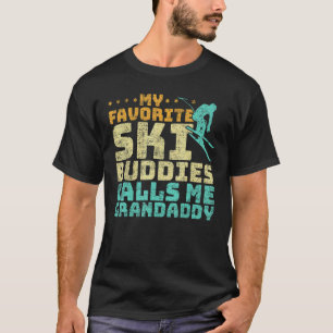 Mens My Favourite Ski Buddies Call Me Grandaddy Sk T-Shirt