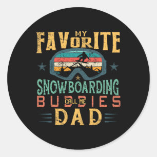 Mens My Favourite Snowboarding Buddies Call Me Dad Classic Round Sticker