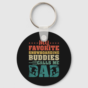 Mens My Favourite Snowboarding Buddies Calls Me Da Key Ring