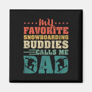 Mens My Favourite Snowboarding Buddies Calls Me Da Magnet