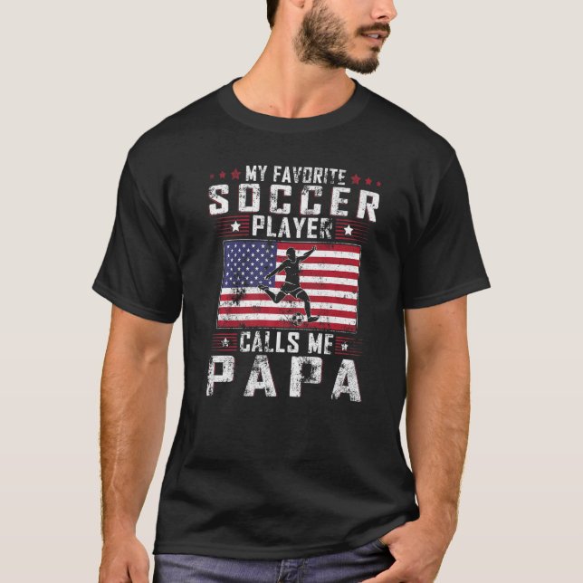 Mens My Favourite Soccer Player Calls Me Papa Fath T-Shirt (Front)
