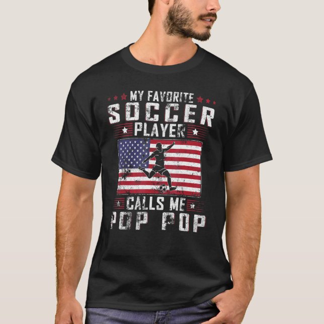 Mens My Favourite Soccer Player Calls Me Pop Pop F T-Shirt (Front)