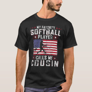 Mens My Favourite Softball Player Calls Me Cousin T-Shirt