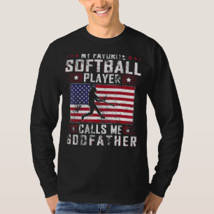 Mens My Favourite Softball Player Calls Me Godfath T-Shirt