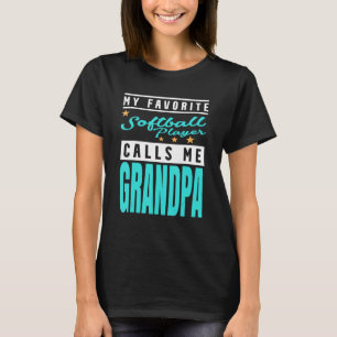Mens My Favourite Softball Player Calls Me Grandpa T-Shirt
