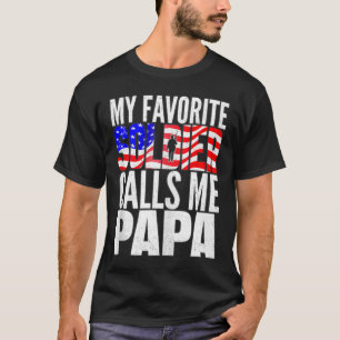 Mens My Favourite Soldier Calls Me Papa - Proud Ar T-Shirt