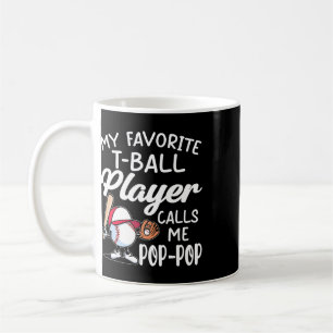 Mens My Favourite T-ball Player Calls Me Pop Pop F Coffee Mug