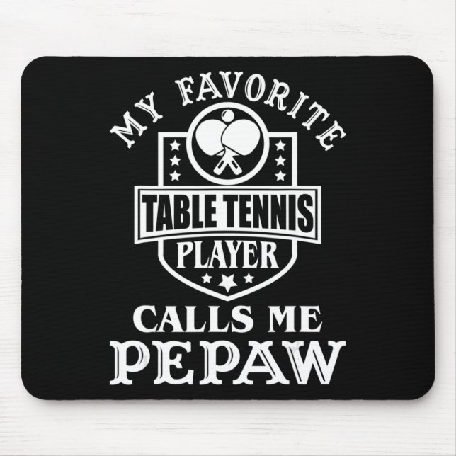 Mens My Favourite Table Tennis Player Calls me Pep Mouse Mat (Front)