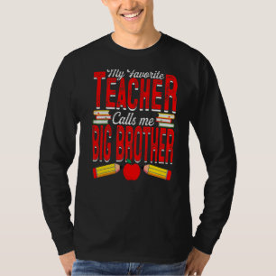 Mens My Favourite Teacher Calls Me Big Brother Tea T-Shirt