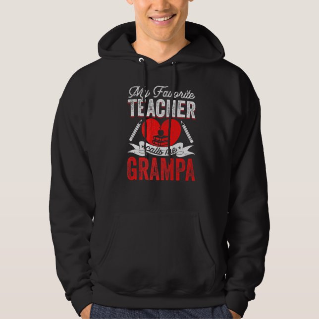 Mens My Favourite Teacher Calls Me Grampa Teaching Hoodie (Front)