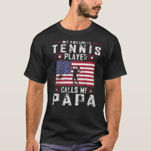 Mens My Favourite Tennis Player Calls Me Papa Fath T-Shirt