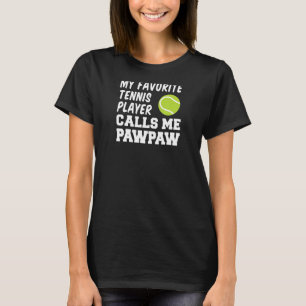 Mens My Favourite Tennis Player Calls Me Pawpaw Gr T-Shirt
