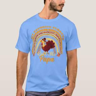 Mens My Favourite Turkeys Call Me Papa Cute Family T-Shirt