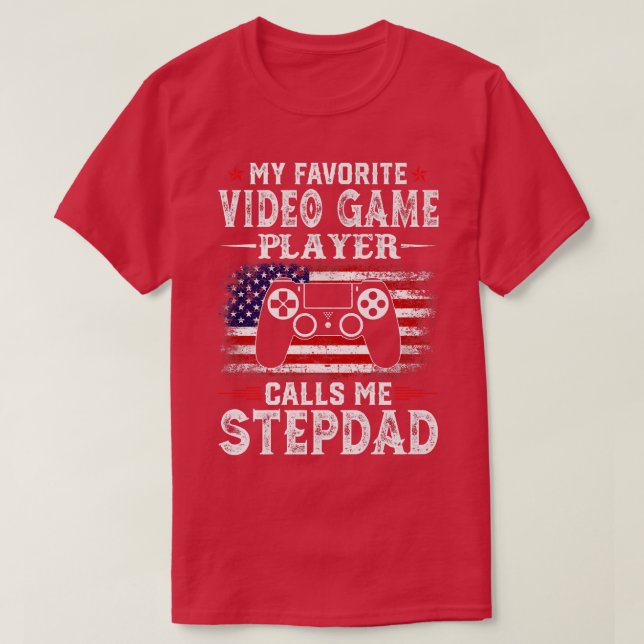 Mens My Favourite Video Game Player Calls Me Stepd T-Shirt (Design Front)