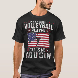 Mens My Favourite Volleyball Player Calls Me Cousi T-Shirt