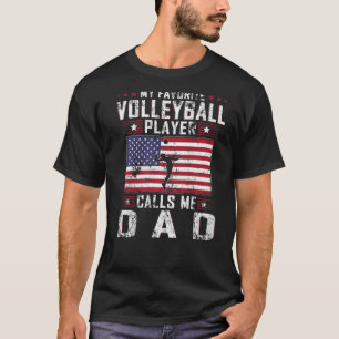 Mens My Favourite Volleyball Player Calls Me Dad F T-Shirt