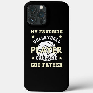 Mens My Favourite Volleyball Player Calls Me God iPhone 13 Pro Max Case