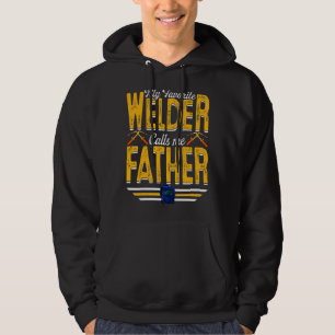 Mens My Favourite Welder Calls Me Father Welding P Hoodie