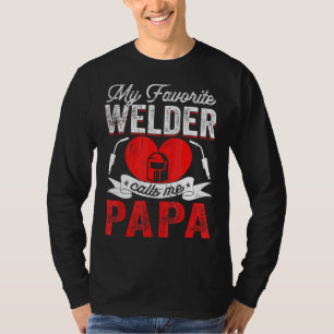 Mens My Favourite Welder Calls Me Papa Welding Pap T-Shirt