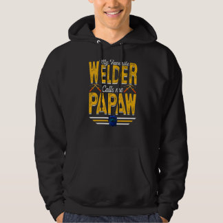 Mens My Favourite Welder Calls Me Papaw Welding Pa Hoodie