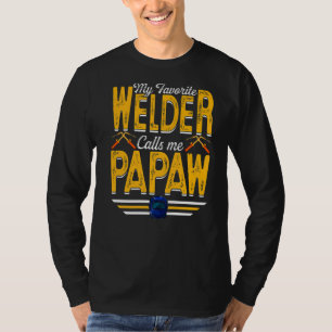 Mens My Favourite Welder Calls Me Papaw Welding Pa T-Shirt