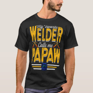 Mens My Favourite Welder Calls Me Papaw Welding Pa T-Shirt