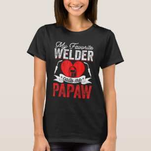 Mens My Favourite Welder Calls Me Papaw Welding Pa T-Shirt