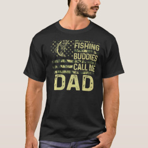 Mens My Fishing Buddies Call Me Dad  Patriotic For T-Shirt