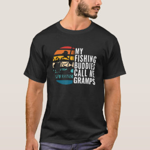Mens My Fishing Buddies Call Me Gramps Fisherman F T-Shirt