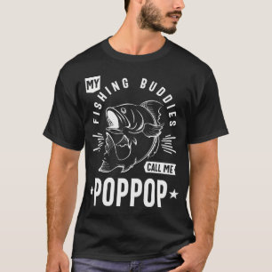 Mens My Fishing Buddies Call Me PopPop Gifts T-Shirt