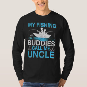 Mens My Fishing Buddies Call Uncle Fishing Father' T-Shirt