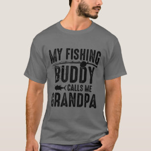 Mens My Fishing Buddy Calls Me Grandpa Fathers Day T-Shirt