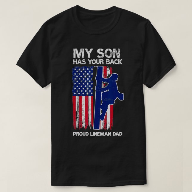 Mens My Son Has Your Back Proud Lineman Dad Linema T-Shirt (Design Front)