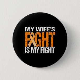 Mens My Wife's Fight is My Fight Leukaemia Awarene 6 Cm Round Badge