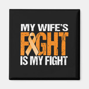 Mens My Wife's Fight is My Fight Leukaemia Awarene Magnet