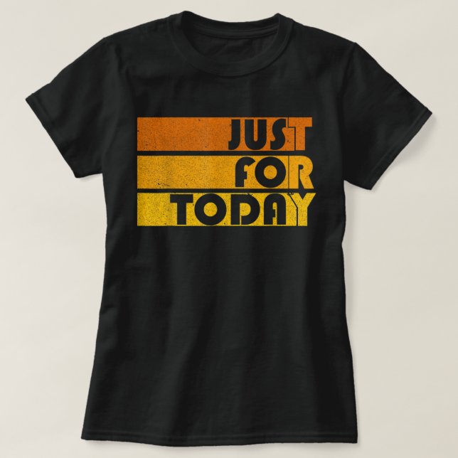 Mens Na Just For Today Sobriety Anniversary Aa Rec T-Shirt (Design Front)