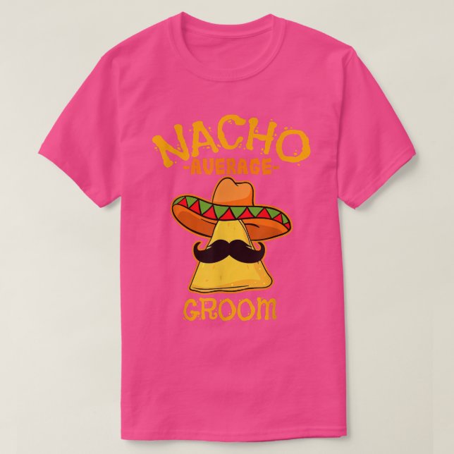 Mens Nacho Average Groom De Mayo Meican Fathers da T-Shirt (Design Front)