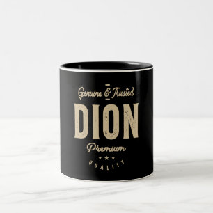 Mens Name Dion Genuine and Trusted  Two-Tone Coffee Mug