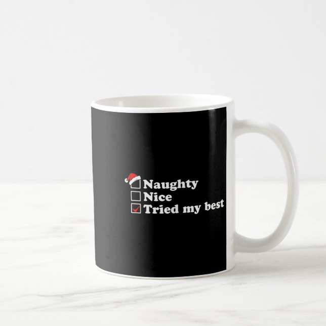 Mens Naughty List Nice List I Tried My Option Sant Coffee Mug (Right)