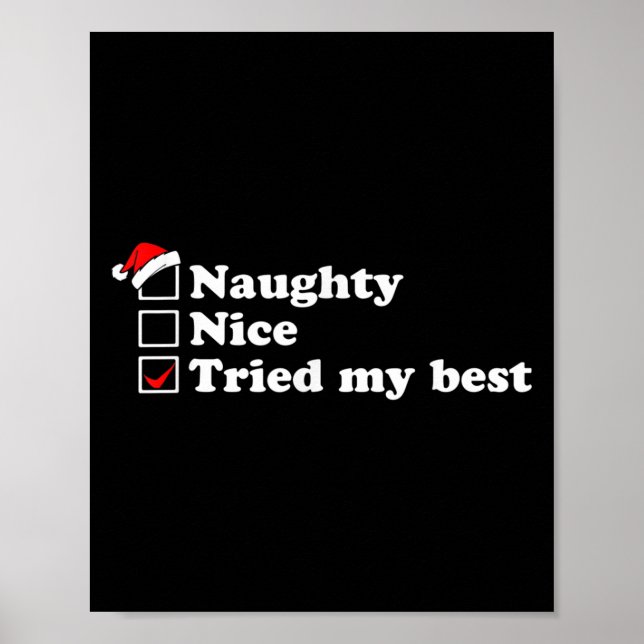 Mens Naughty List Nice List I Tried My Option Sant Poster (Front)