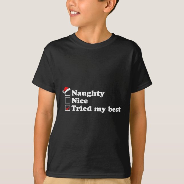 Mens Naughty List Nice List I Tried My Option Sant T-Shirt (Front)