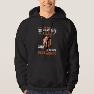 Mens Never Underestimate A Dad Who Knows Taekwondo Hoodie