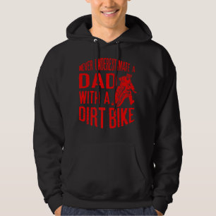 Mens Never Underestimate A Dad With A Dirt Bike Ts Hoodie