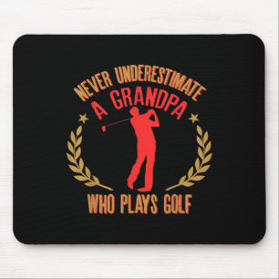 Mens Never Underestimate A Grandpa Who Plays Golf Mouse Mat