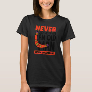 Mens Never Underestimate A Grandpa With A Boomeran T-Shirt