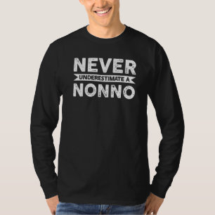Mens Never Underestimate A Nonno Grandad T-Shirt