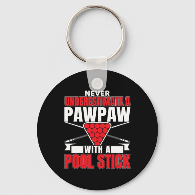 Mens Never Underestimate A Pawpaw With A Pool Stic Key Ring (Front)