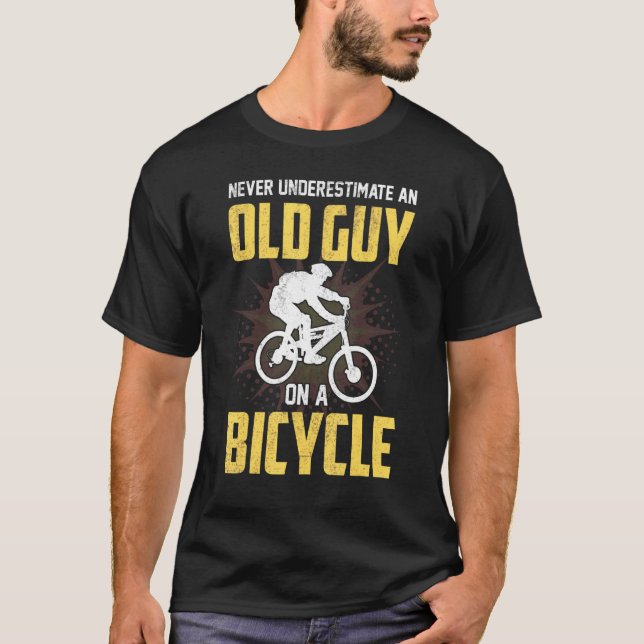 Mens Never Underestimate An Old Guy On A Bicycle B T-Shirt (Front)