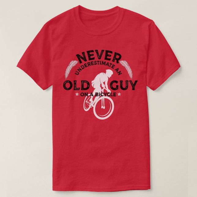 Mens Never Underestimate An Old Guy On A Bicycle C T-Shirt (Design Front)